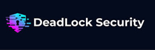 DeadLock Security - Top Vulnerability Management Solutions Companies DeadLock Security
