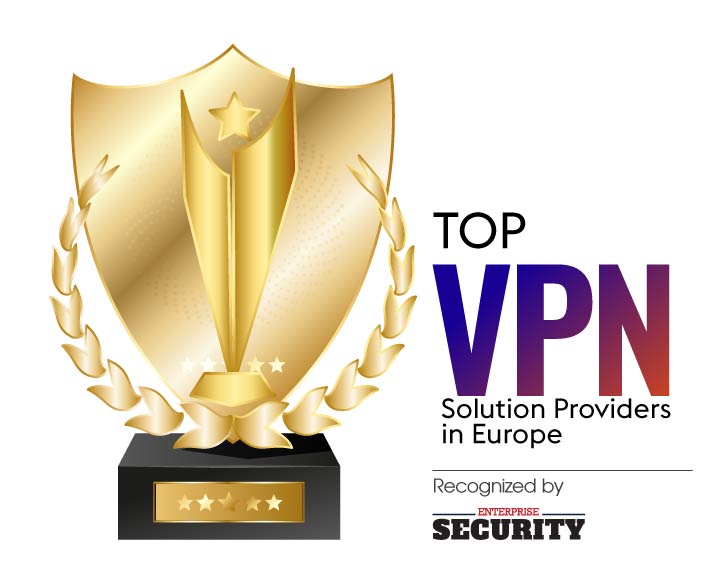 Top 10 VPN Solution Companies in Europe - 2020