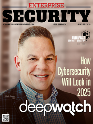 Top Enterprise Security Startups deepwatch: How Cybersecurity Will Look in 2025