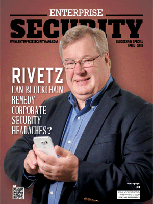Rivetz: Can Blockchain Remedy Corporate Security Headaches?