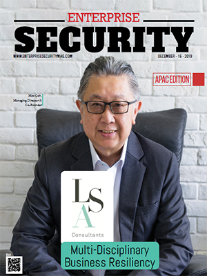 Top Enterprise Security Consulting/Service Companies in APAC LSA Consultants: Multi-Disciplinary Business Resiliency