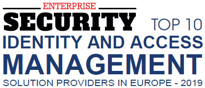 Top 10 Identity and Access Management Solution Companies in Europe - 2019