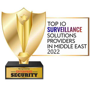 Top 10 Surveillance Solutions Companies in Middle East - 2022