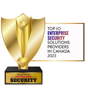 Top Enterprise Security Solutions Companies In Canada