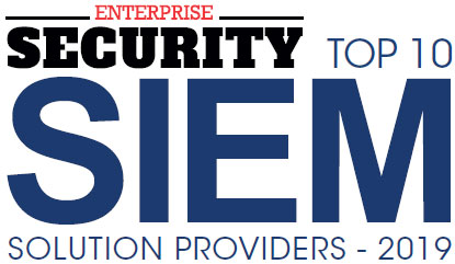 Top 10 SIEM Solution Companies - 2019